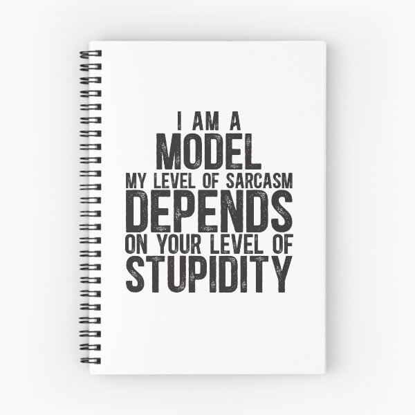 Item preview, Model My Level Of Sarcasm Depends On Your Level Of Stupidity designed and sold by TeesYouWant.