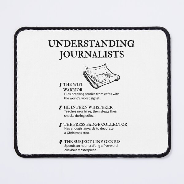 Item preview, Journalist Types Explained – Relatable Press Comedy designed and sold by PsyFlow35.