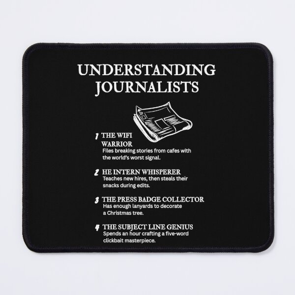 Item preview, Journalist Types Explained – Relatable Press Comedy – Black designed and sold by PsyFlow35.
