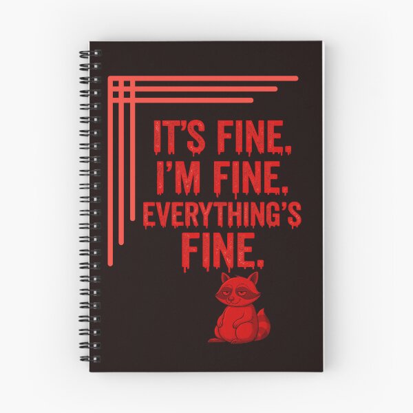 Item preview, It’s Fine. I’m Fine. Everything’s Fine – Dripping Red Typography with Raccoon designed and sold by Tadeusz1.