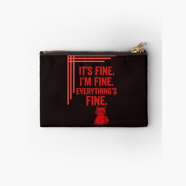 Item preview, It’s Fine. I’m Fine. Everything’s Fine – Dripping Red Typography with Raccoon designed and sold by Tadeusz1.