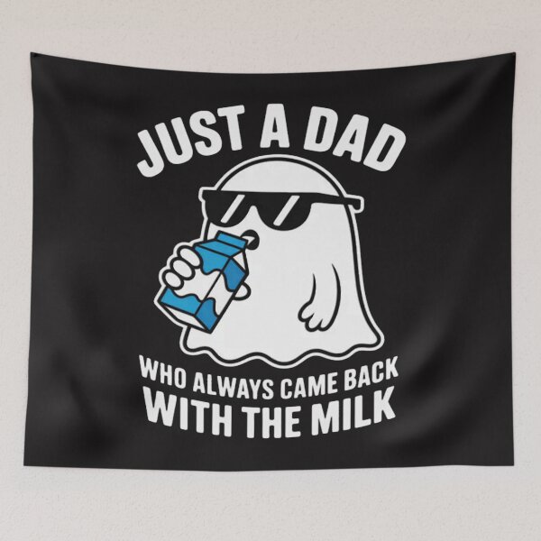 Item preview, Just A Dad Who Always Came Back with milk Ghost Halloween designed and sold by CraftyCuttable.