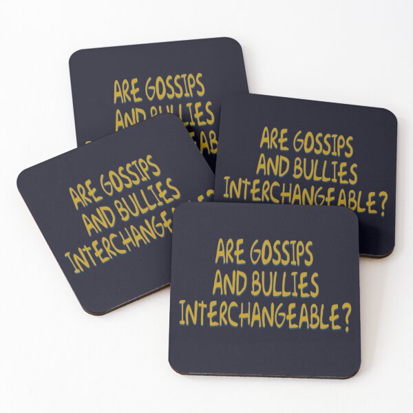 Item preview, Are gossips and bullies interchangeable? designed and sold by DianeBP.