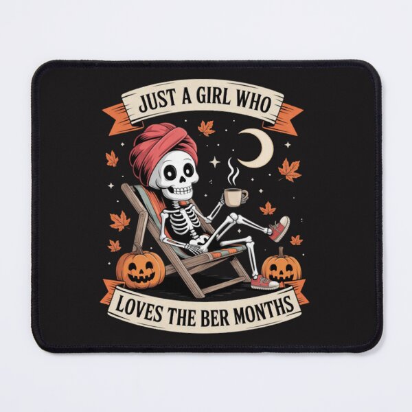 Item preview, JUST A Girl WHO Loves The BER Months Skeleton Coffee designed and sold by CraftyCuttable.