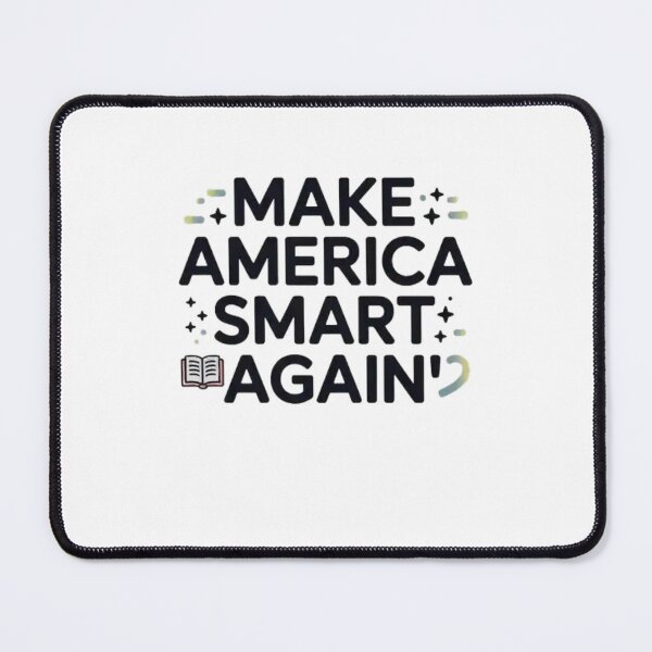 Item preview, make america smart again designed and sold by Mateusz Majcherek.