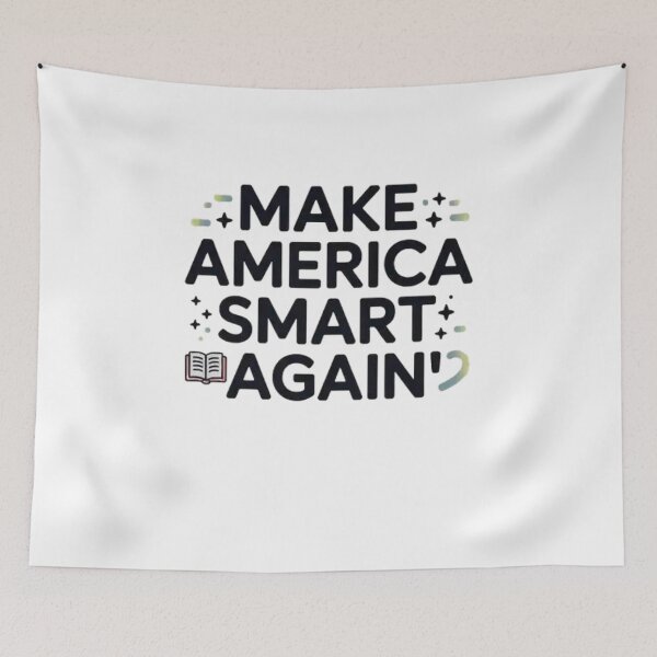 Item preview, make america smart again designed and sold by Mateusz Majcherek.