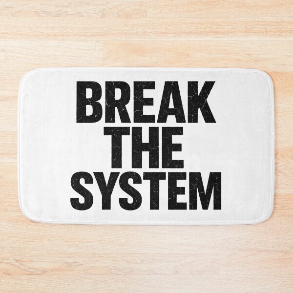 Item preview, BREAK THE SYSTEM – Rebel Street Statement designed and sold by Happyfreedom.