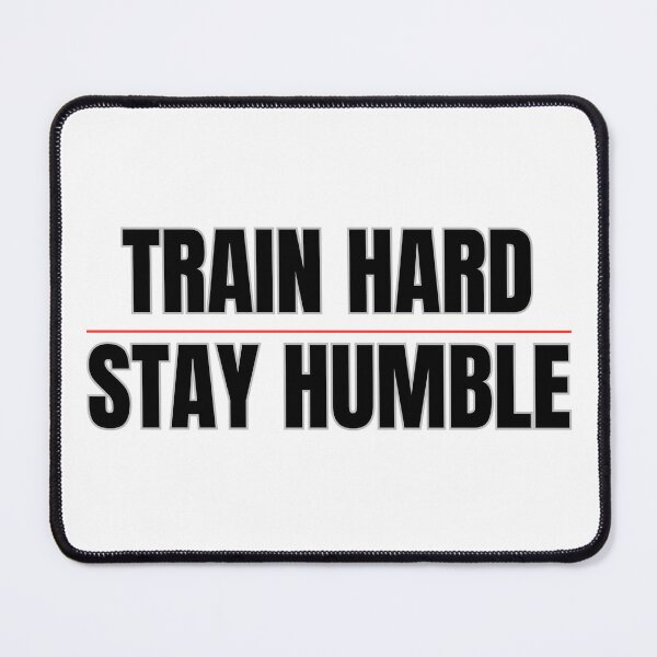 Item preview, Train Hard Stay Humble Gym Motivation designed and sold by J0b4t.