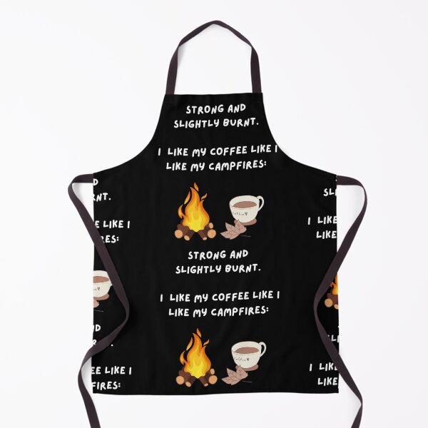 Item preview, I like my coffee like I like my campfires, strong and slightly burnt designed and sold by GraphicTeeHubs.