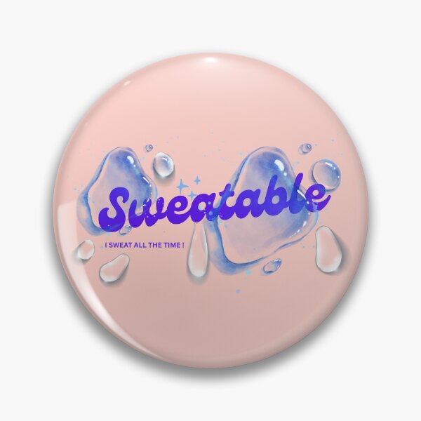 Item preview, Sweatable – I Sweat All the Time (For Sweaty People) designed and sold by Sepinik.