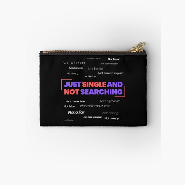 Item preview, Just Single and Not Searching – Bold and Witty Statement Design designed and sold by Sepinik.