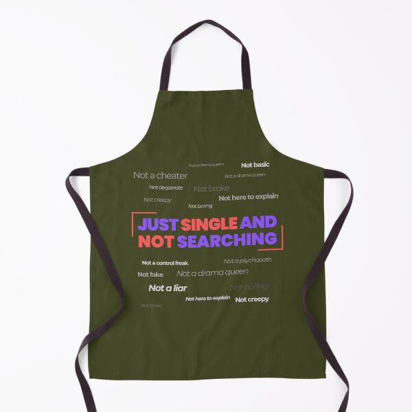 Item preview, Just Single and Not Searching – Bold and Witty Statement Design designed and sold by Sepinik.