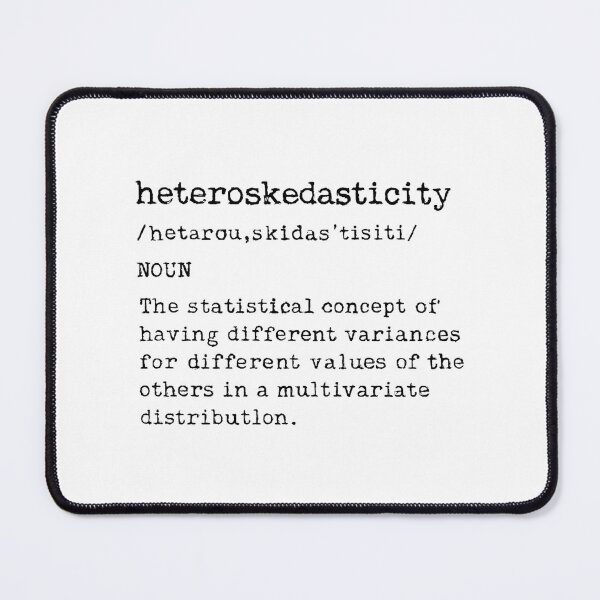 Item preview, Heteroskedasticity define designed and sold by farmergirlrb.