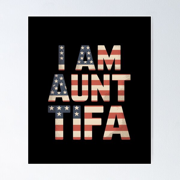 Item preview, I Am Aunt Tifa - Perfect gift for proud, freedom-loving Americans with a sense of humor and bold attitude. designed and sold by ZyziowskyArt.