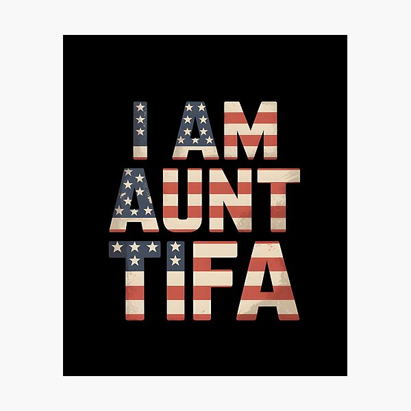 Item preview, I Am Aunt Tifa - Perfect gift for proud, freedom-loving Americans with a sense of humor and bold attitude. designed and sold by ZyziowskyArt.