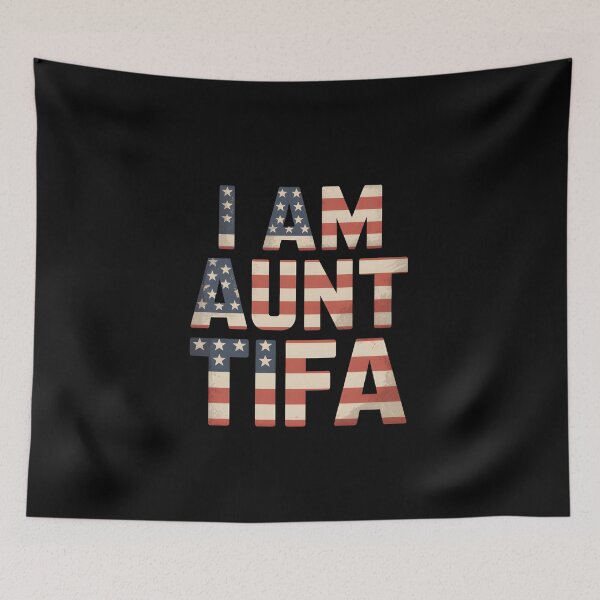 Item preview, I Am Aunt Tifa - Perfect gift for proud, freedom-loving Americans with a sense of humor and bold attitude. designed and sold by ZyziowskyArt.