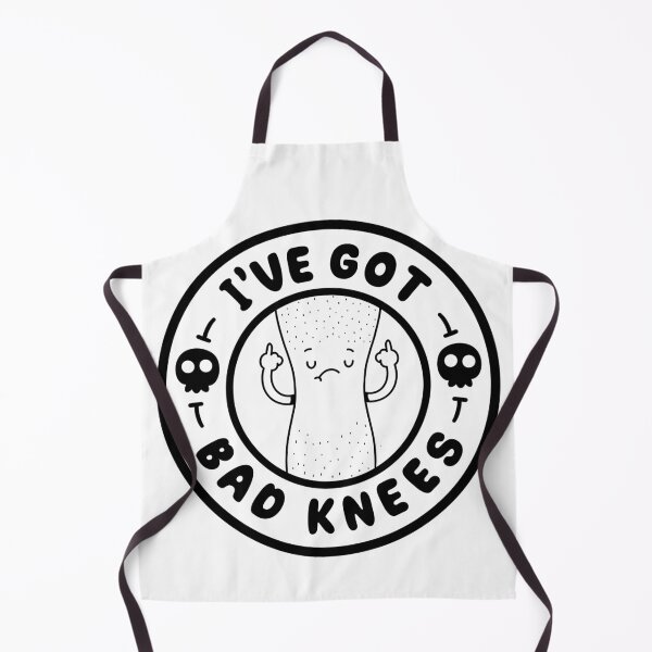 Item preview, I've Got Bad Knees Sarcastic Adult Humor designed and sold by Artthree.