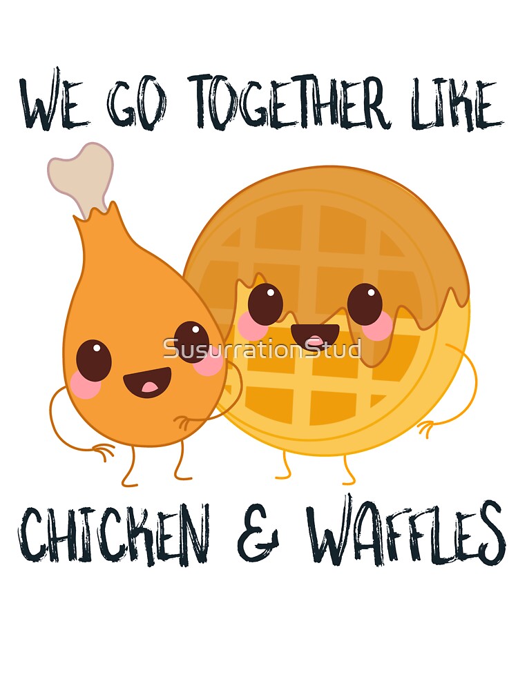Cute Matching Couple T Shirts We Go Together Like Chicken And Waffle Gift Baby One Piece By Susurrationstud Redbubble