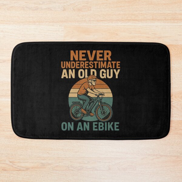 Item preview, Never Underestimate an Old Guy on an EBike designed and sold by Prints-by-Olaf.