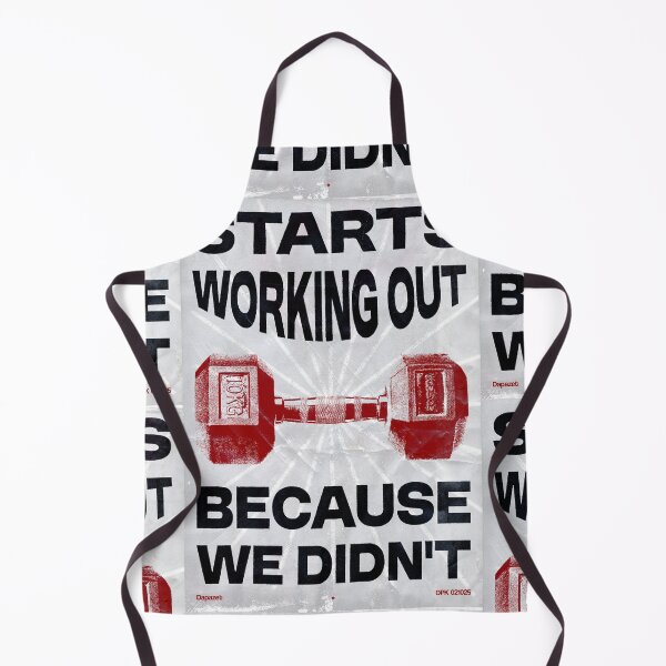 Item preview, Starts Working Out Because We Didn't designed and sold by DPZT.