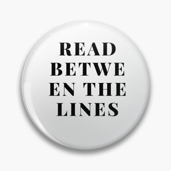 Item preview, Read Between The Lines – Clever Minimalist Quote Shirt designed and sold by MGR LABEL.