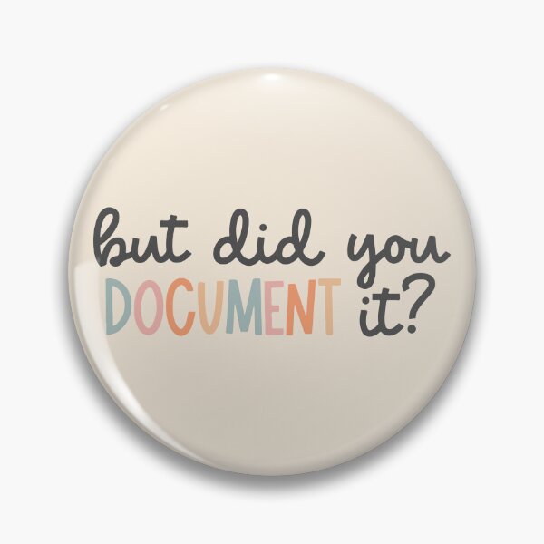 Item preview, But did you document it? designed and sold by BrownHorse90s.