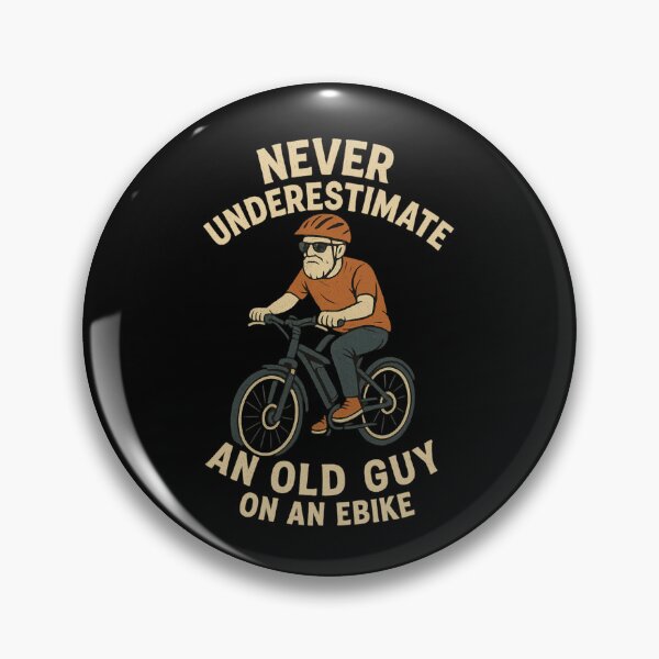 Item preview, Never Underestimate an Old Guy on an EBike designed and sold by Prints-by-Olaf.