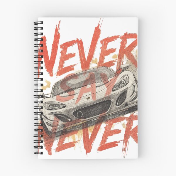 Item preview, Never Say Never – Sport Car Motivational Racing Design designed and sold by WovennDesigns.
