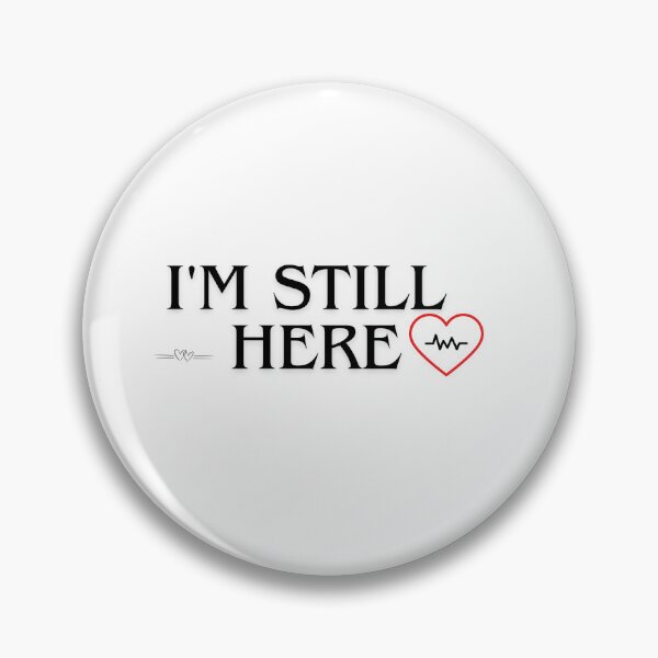 Item preview, I'm Still Here- Minimalist Motivational Quote Design designed and sold by HappyMamaS.