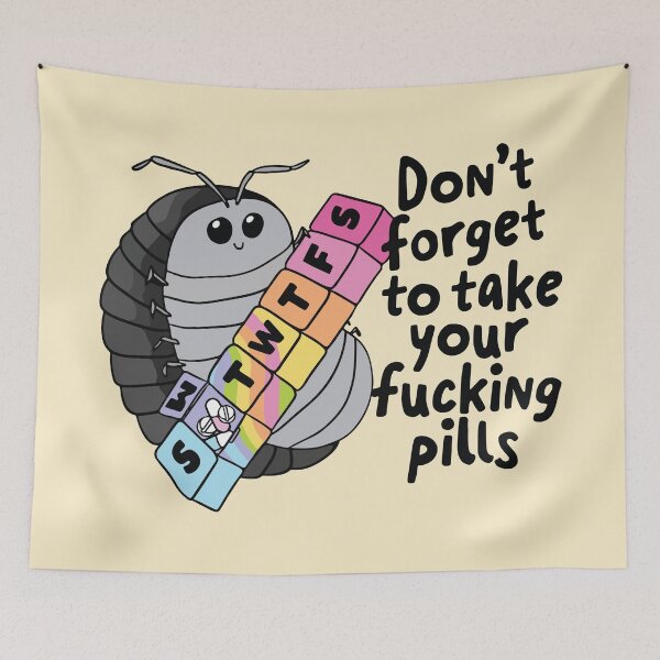 Item preview, Don't forget to take your fucking pills designed and sold by BrownHorse90s.