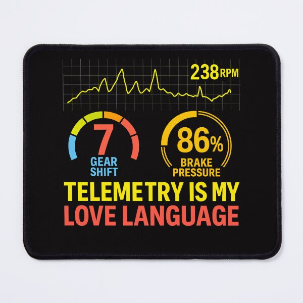 Item preview, Telemetry Is My Love Language – Funny F1 Data Nerd Design designed and sold by FunF1Designs.