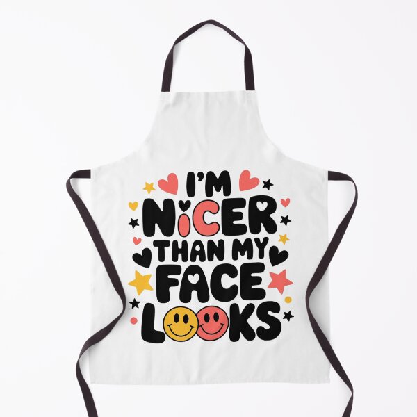 Item preview, I’m Nicer Than My Face Looks – Humor and Self-Deprecation designed and sold by FrenchTouch77.