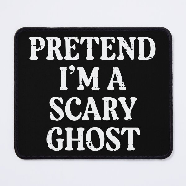 Item preview, Pretend Im Scary Ghost, Funny Halloween, Spooky Scary trick, last minute costume designed and sold by PrintItStudio.