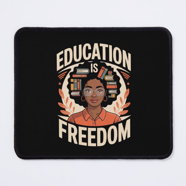 Item preview, Education Is Freedom – Knowledge and Emancipation designed and sold by FrenchTouch77.