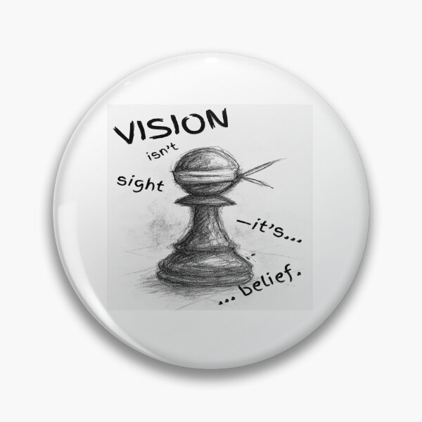Item preview, Vision Isn’t Sight — It’s Belief designed and sold by PawnShiftGoods.