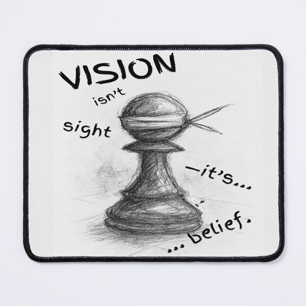 Item preview, Vision Isn’t Sight — It’s Belief designed and sold by PawnShiftGoods.