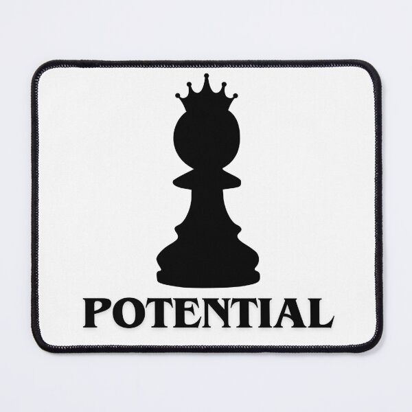 Item preview, Potential Pawn - Funny Chess Player Design designed and sold by TheCuriousPawn.