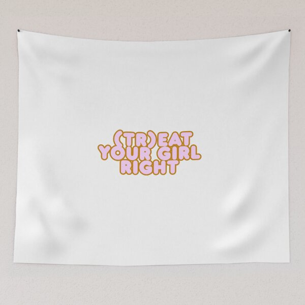 Item preview, Treat your girl right designed and sold by LaughandLaugh.