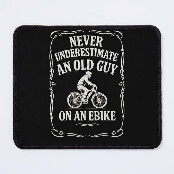 Item preview, Never Underestimate an Old Guy on an EBike designed and sold by Prints-by-Olaf.