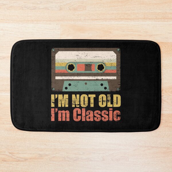 Item preview, I'm not old i'm classic designed and sold by Doytan.