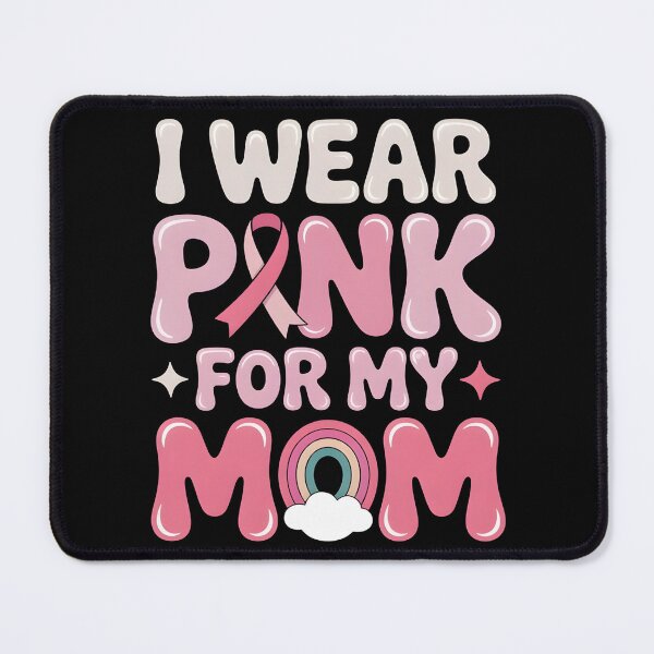Item preview, I Wear Pink for My Mom Breast Cancer Awareness Support designed and sold by BLZART.