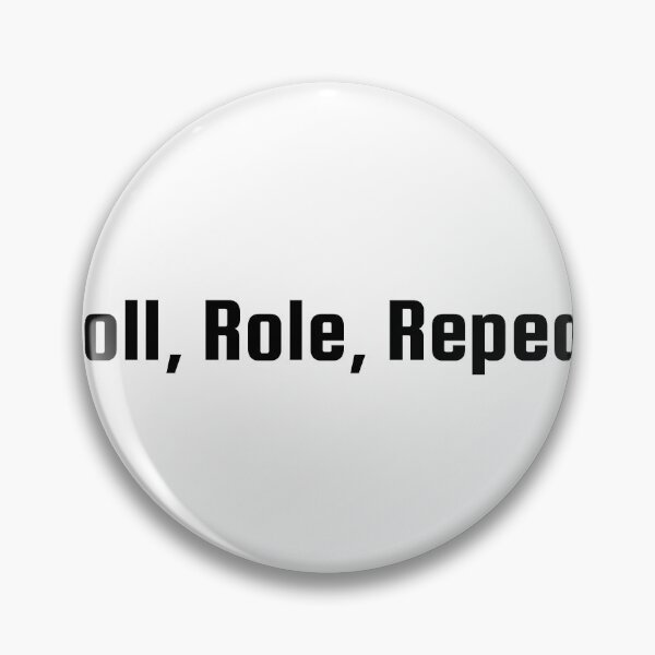Item preview, Roll, Role, Repeat designed and sold by Ninjacatoff.