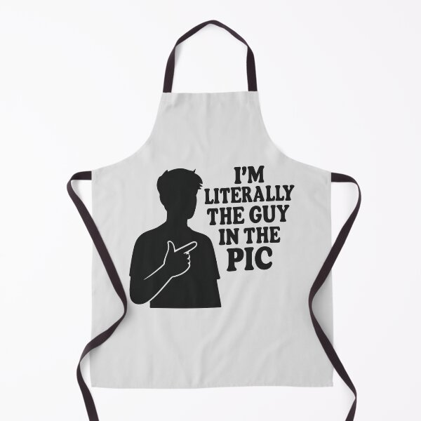 Item preview, I'm Literally The Guy In The Pic – Meme Quote Design designed and sold by Bratak.
