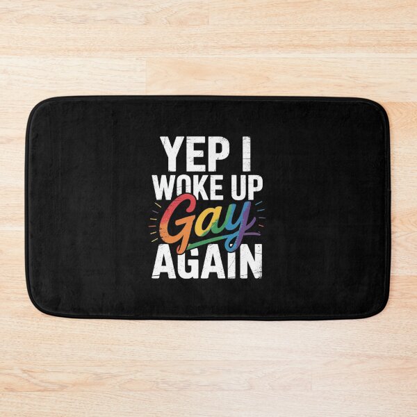Item preview, Yep I Woke Up Gay Again LGBT  designed and sold by EllinoKlemo.