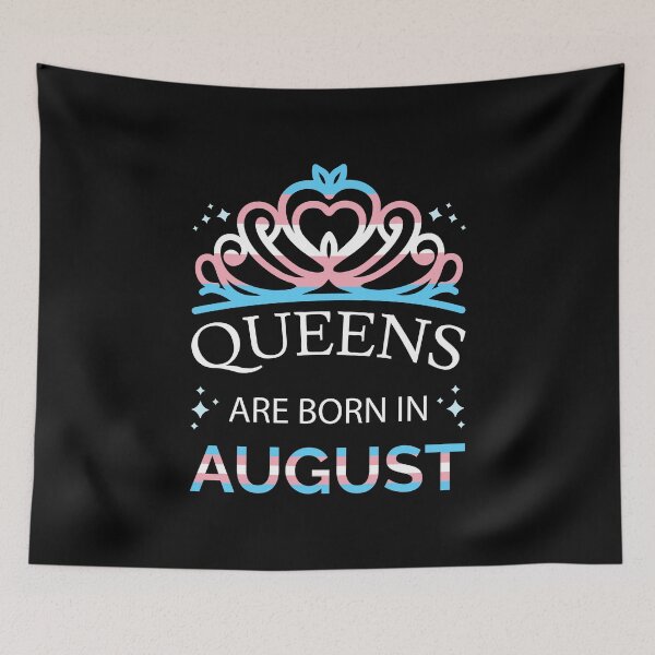 Item preview, Trans Queens Are Born In August I - Pride Flag Colors designed and sold by Lemon Pepper.