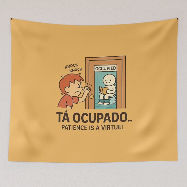 Item preview, Tá Ocupado - La paciencia es un diseño de meme de virtud designed and sold by Bratak.