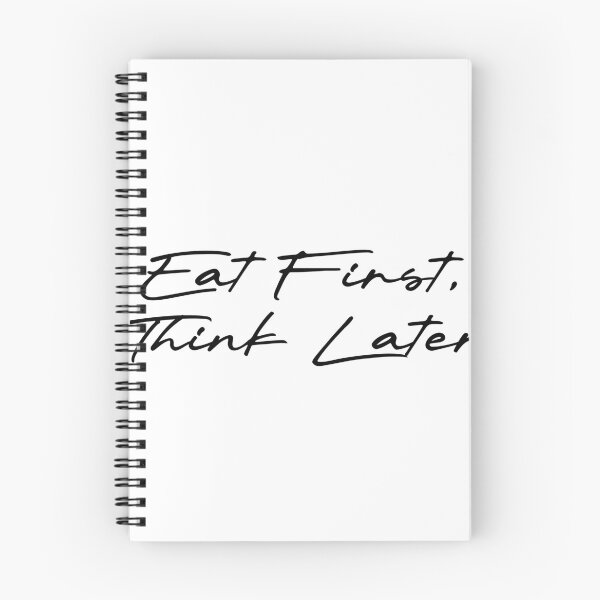 Item preview, Eat First, Think Later designed and sold by Ninjacatoff.