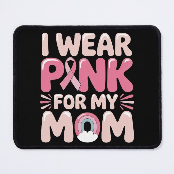 Item preview, I Wear Pink for My Mom Breast Cancer Awareness Support designed and sold by BLZART.
