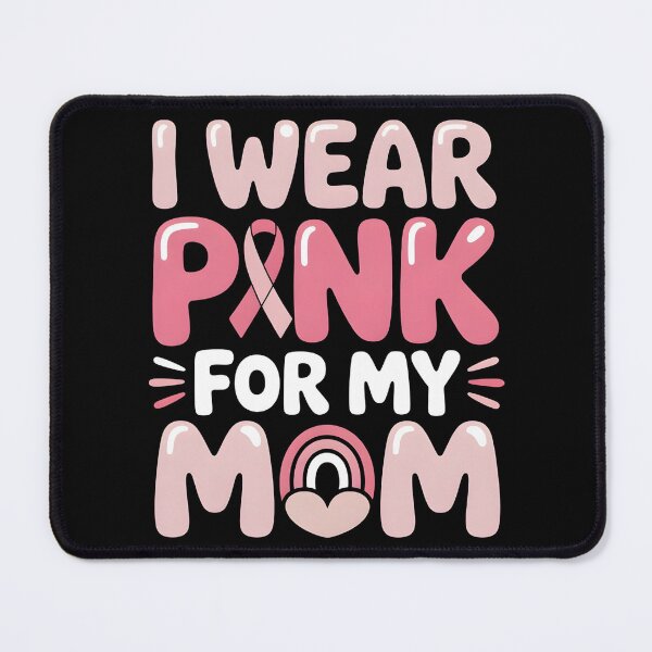 Item preview, I Wear Pink for My Mom Breast Cancer Awareness Support designed and sold by BLZART.