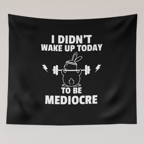 Item preview, I didn't wake up today to be mediocre fun workout designed and sold by snowry.